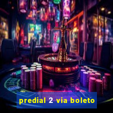 predial 2 via boleto